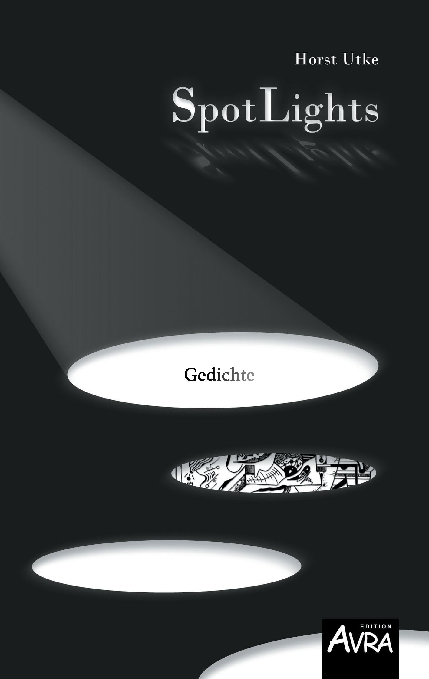 Spotlights: Gedichte: Gedichte (Edition Avra) Poetry