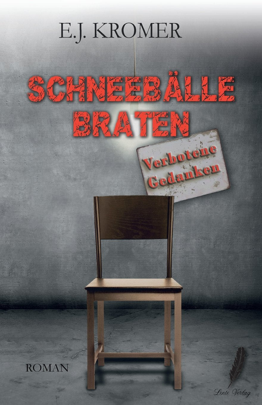 Schneebälle braten: Verbotene Gedanken Contemporary literature