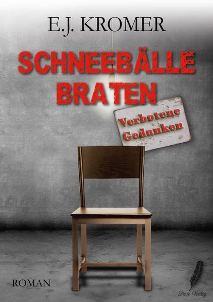 Schneebälle braten: Verbotene Gedanken Contemporary literature