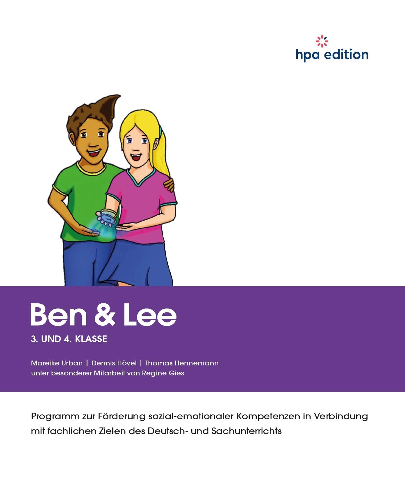 Ben & Lee 3. und 4. Klasse: Programm zur Förderung sozial-emotionaler Kompetenzen in Verbindung mit fachlichen Zielen des Deutsch- und Sachunterrichts Books