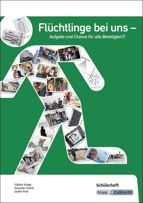 Flüchtlinge bei uns – Aufgabe und Chance für alle Beteiligten?! – Schülerarbeitsheft Social Sciences