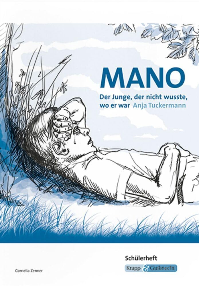 Mano – Der Junge, der nicht wusste, wo er war – Anja Tuckermann – Schülerheft Action & Adventure