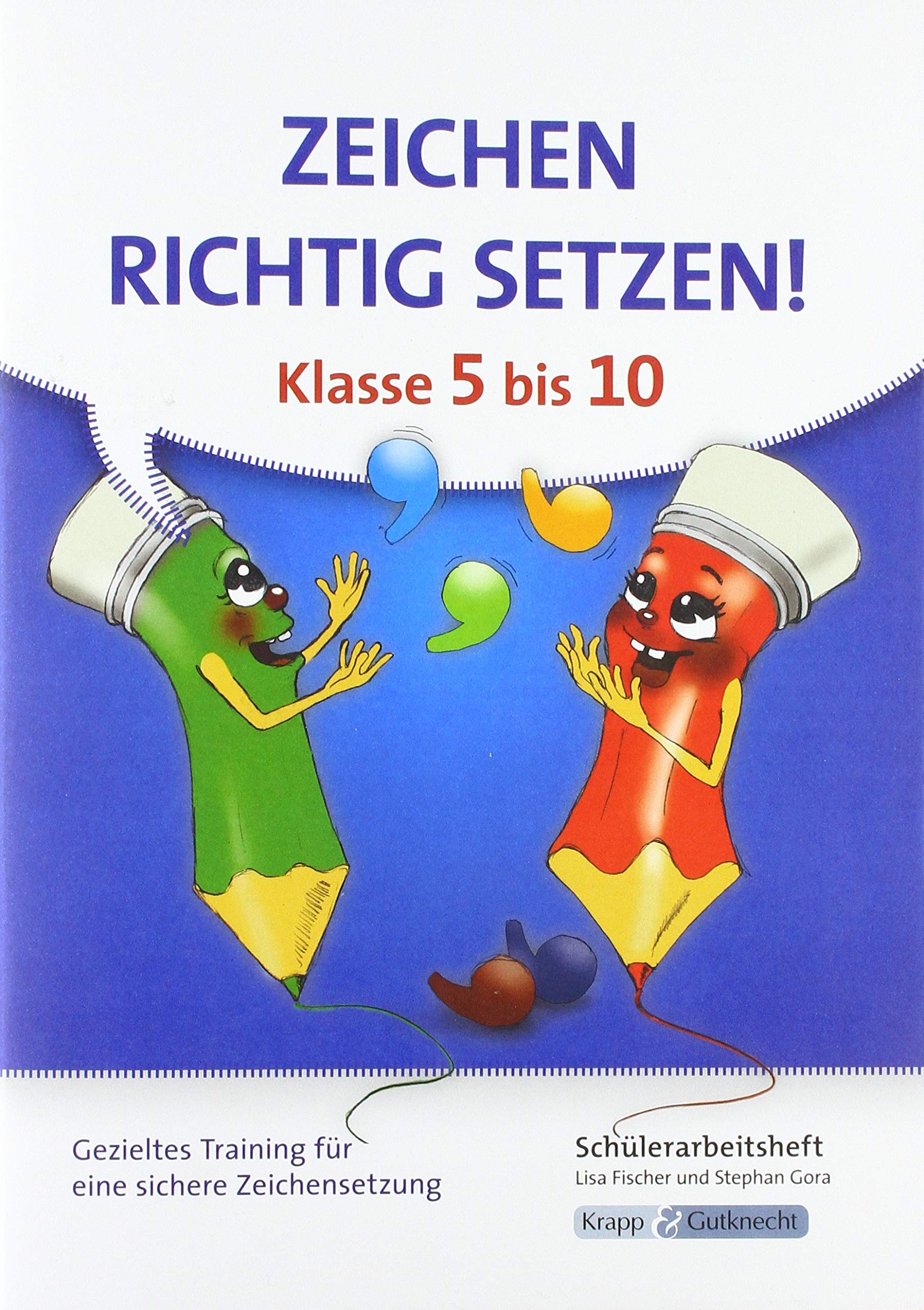 Richtige Zeichensetzung in 5 bis 10 - Schülerarbeitsheft Study Guides