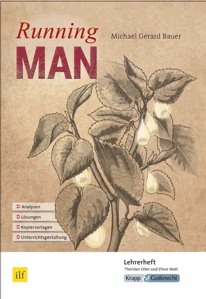 Running Man – Michael Gerard Bauer – Lehrerheft: Unterrichtsmaterialien, Lösungen, Differenzierung, Interpretation, Heft (Sekundarstufe I: Literatur im Unterricht) Contemporary literature