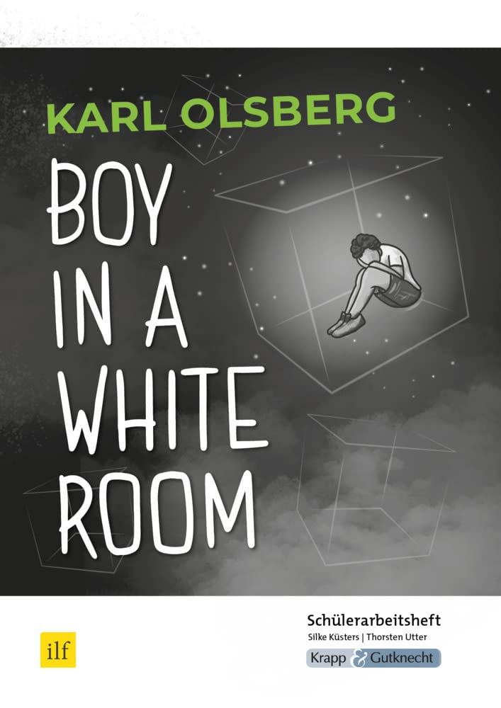 Boy in a White Room - Schülerarbeitsheft. Saaland Study Guides