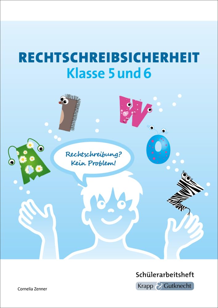 Rechtschreibsicherheit Klasse 5 und 6 – Schülerarbeitsheft: Heft, Aufgaben, Übungen: Übungsheft mit Lösungen (Rechtschreibung und Zeichensetzung: zum selbstständigen Erarbeiten) Social Sciences