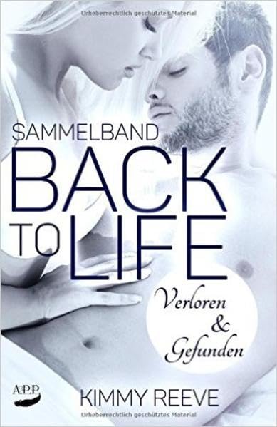 Back to Life: Verloren & Gefunden Sammelband Contemporary Romance