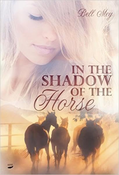 In the Shadow of the Horse Contemporary Romance