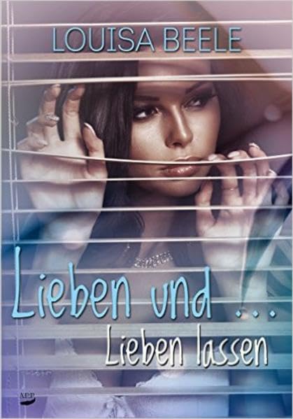 Lieben und … Lieben lassen (Forrest Plaza Reihe, Band 4) Contemporary Romance