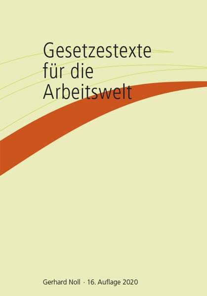 Gesetzestexte für die Arbeitswelt Law
