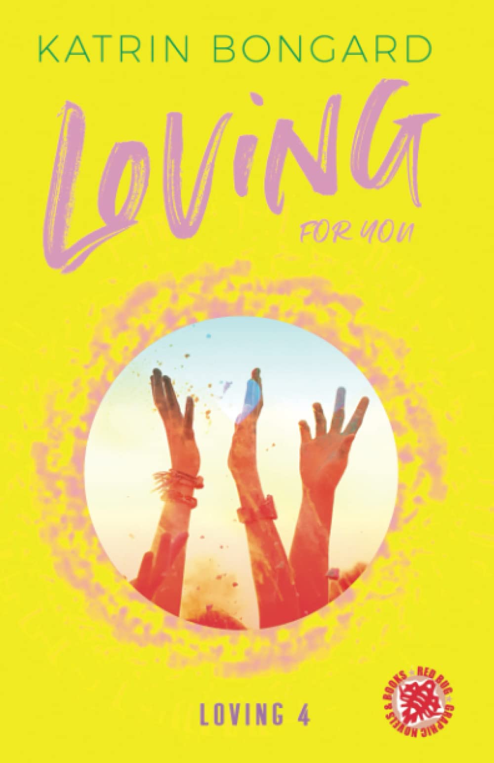 Loving for you (Loving-Serie, Band 4) Contemporary literature
