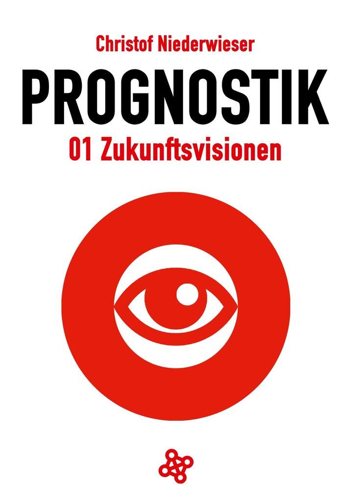 Prognostik 01: Zukunftsvisionen Law