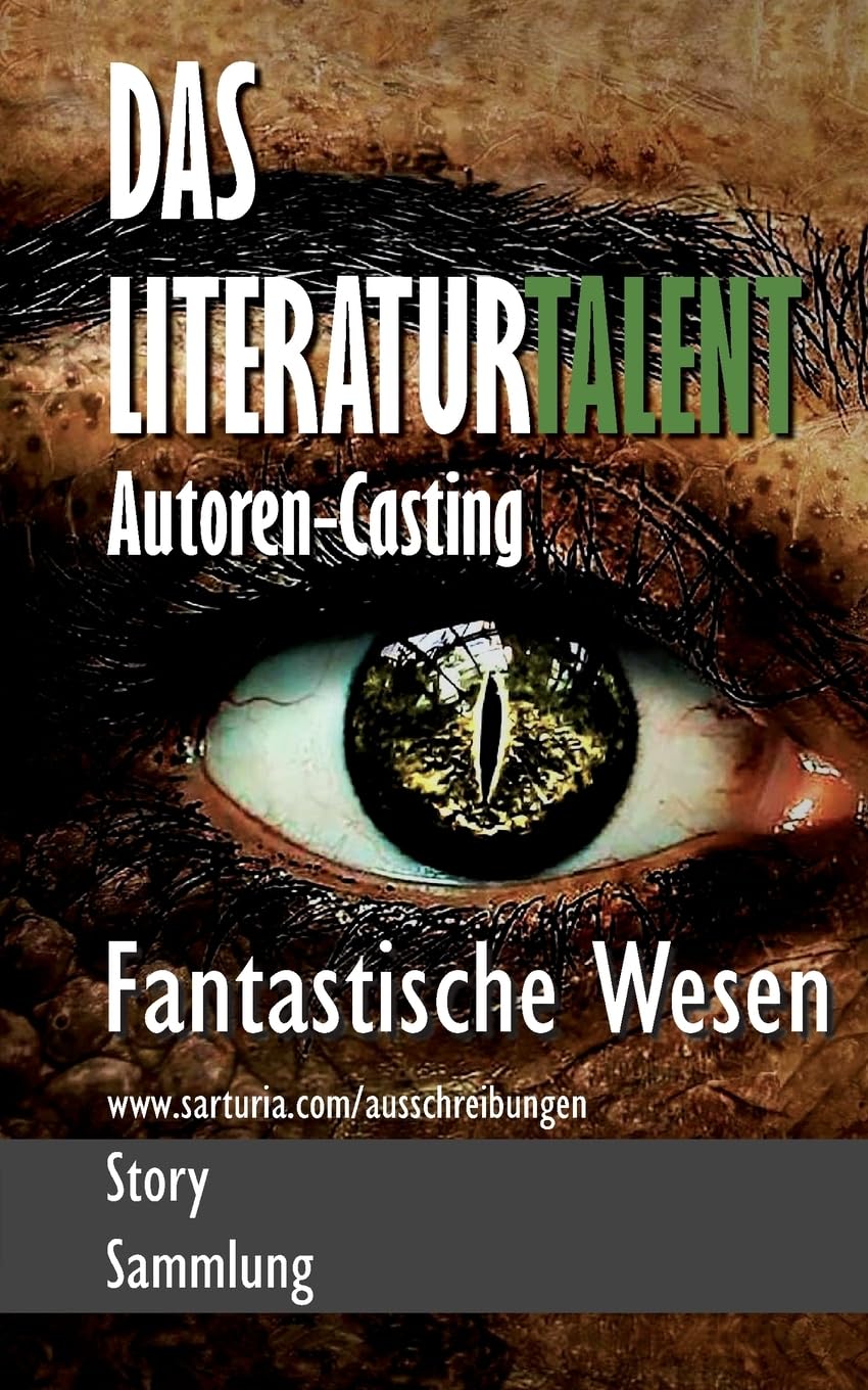 Fantastische Wesen (Das Literaturtalent / Autoren-Casting) Contemporary literature