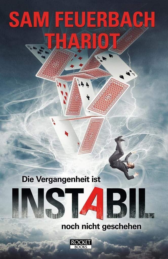 Instabil - Die Vergangenheit ist noch nicht geschehen Fiction