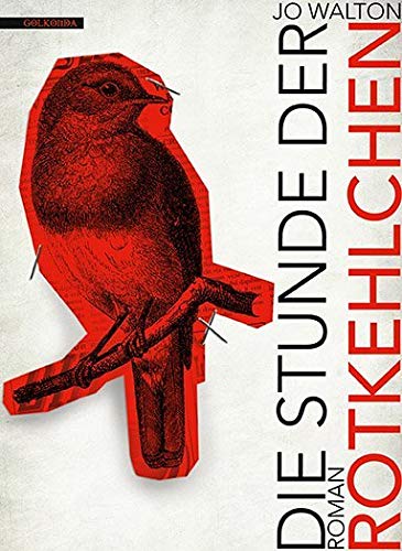 Die Stunde der Rotkehlchen: Roman (Das Jahr der..., Band 1) Contemporary literature