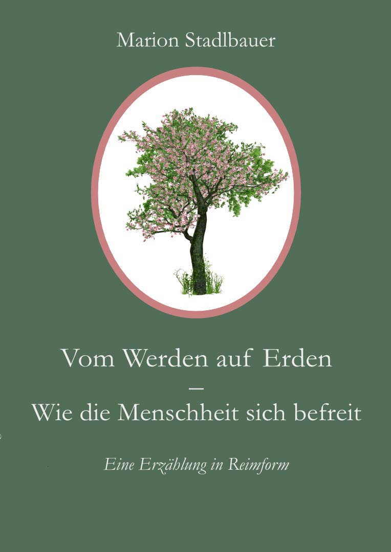 Vom Werden auf Erden: Wie die Menschheit sich befreit - Stadlbauer, Marion book