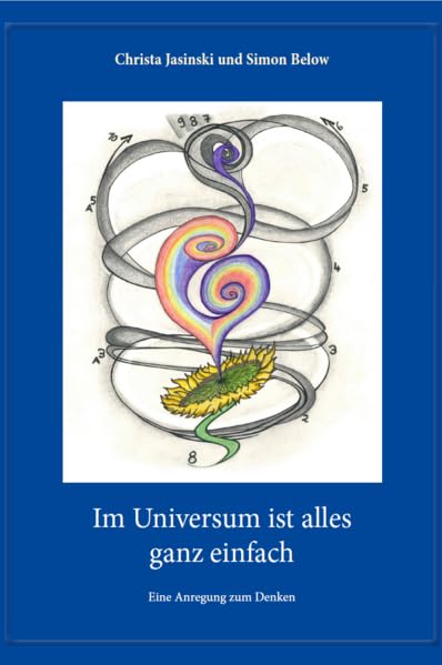Im Universum ist alles ganz einfach: Eine Anregung zum Denken Contemporary literature