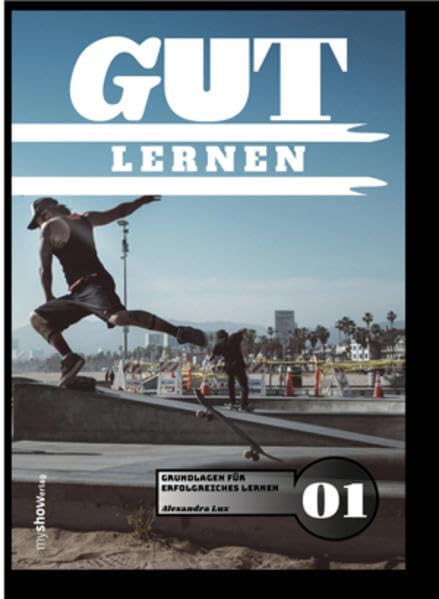 GUT 01: Gut Lernen - Grundlagen für Erfolgreiches Lernen (GUT: easy lernen für jugendliche) Parents & Children