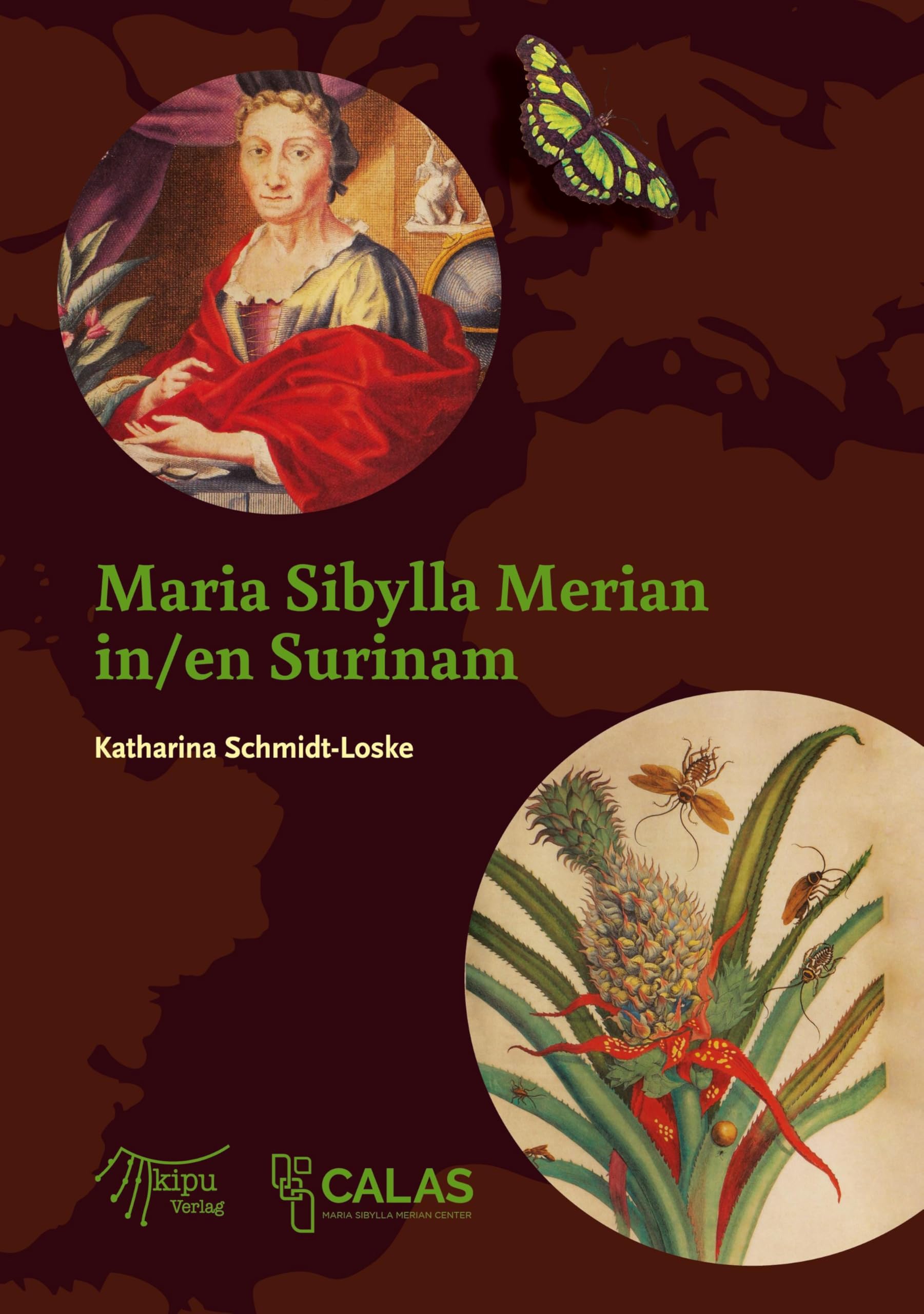 Maria Sibylla Merian in Surinam Politics & Society