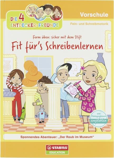 Die 4 Entdecker-Freunde - Fit für's Schreibenlernen: Form üben: sicher mit dem Stift Non-fiction
