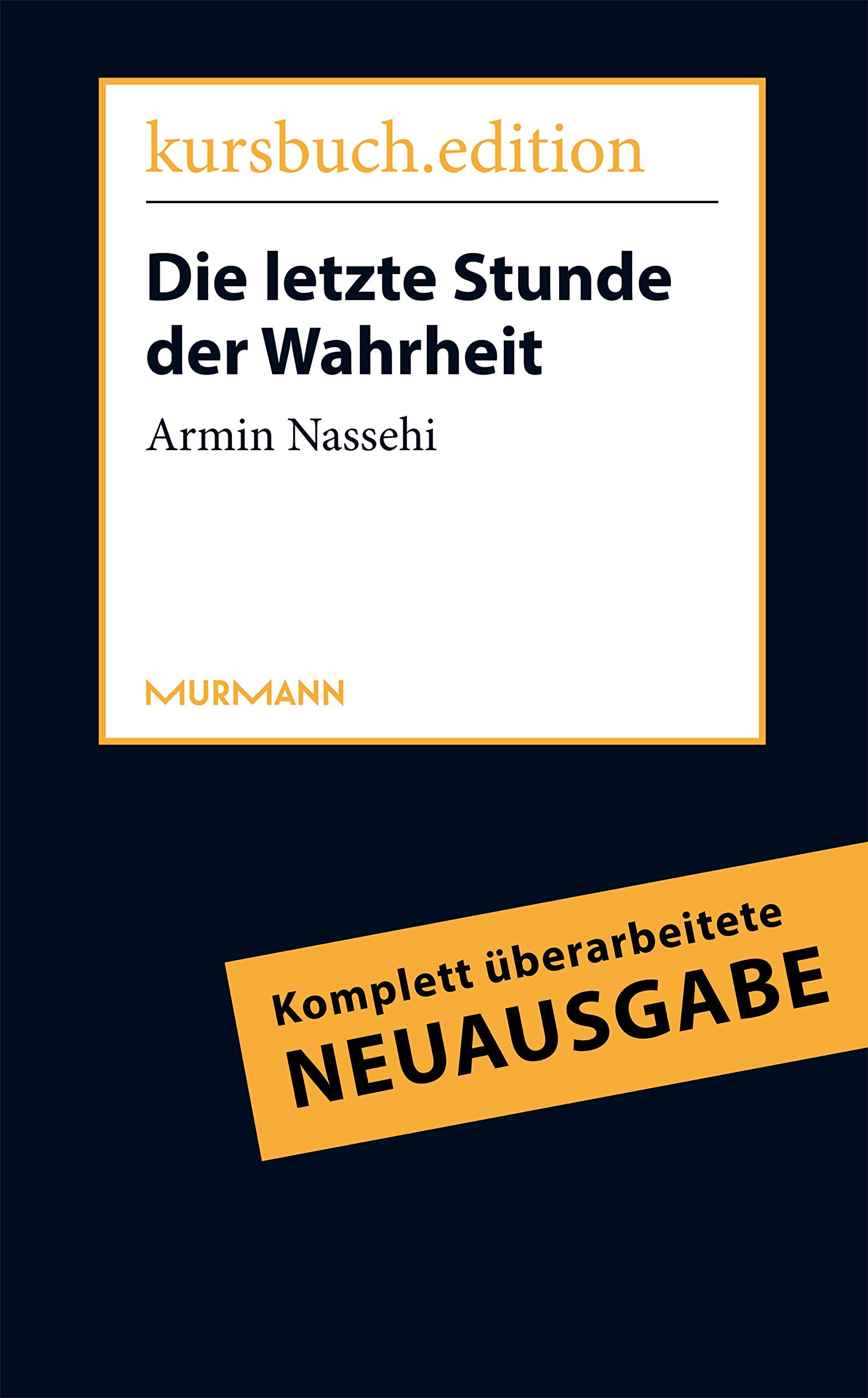 Die letzte Stunde der Wahrheit. Kritik der komplexitätsvergessenen Vernunft book