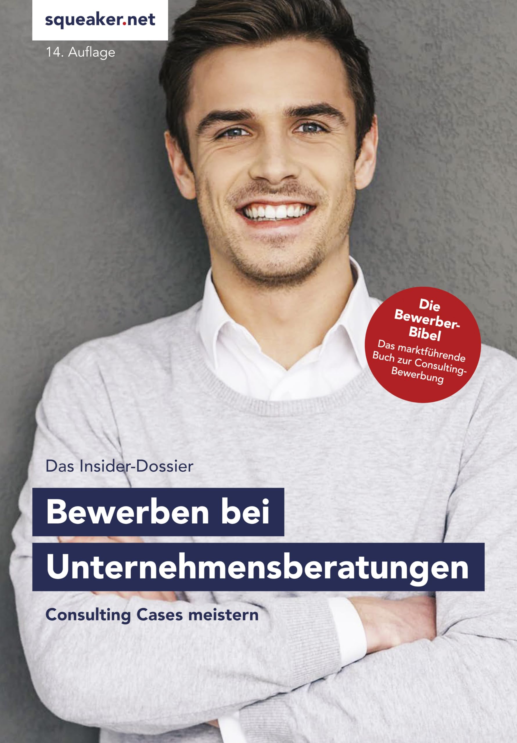Bewerbung bei Unternehmensberatungen - Das Insider-Dossier book