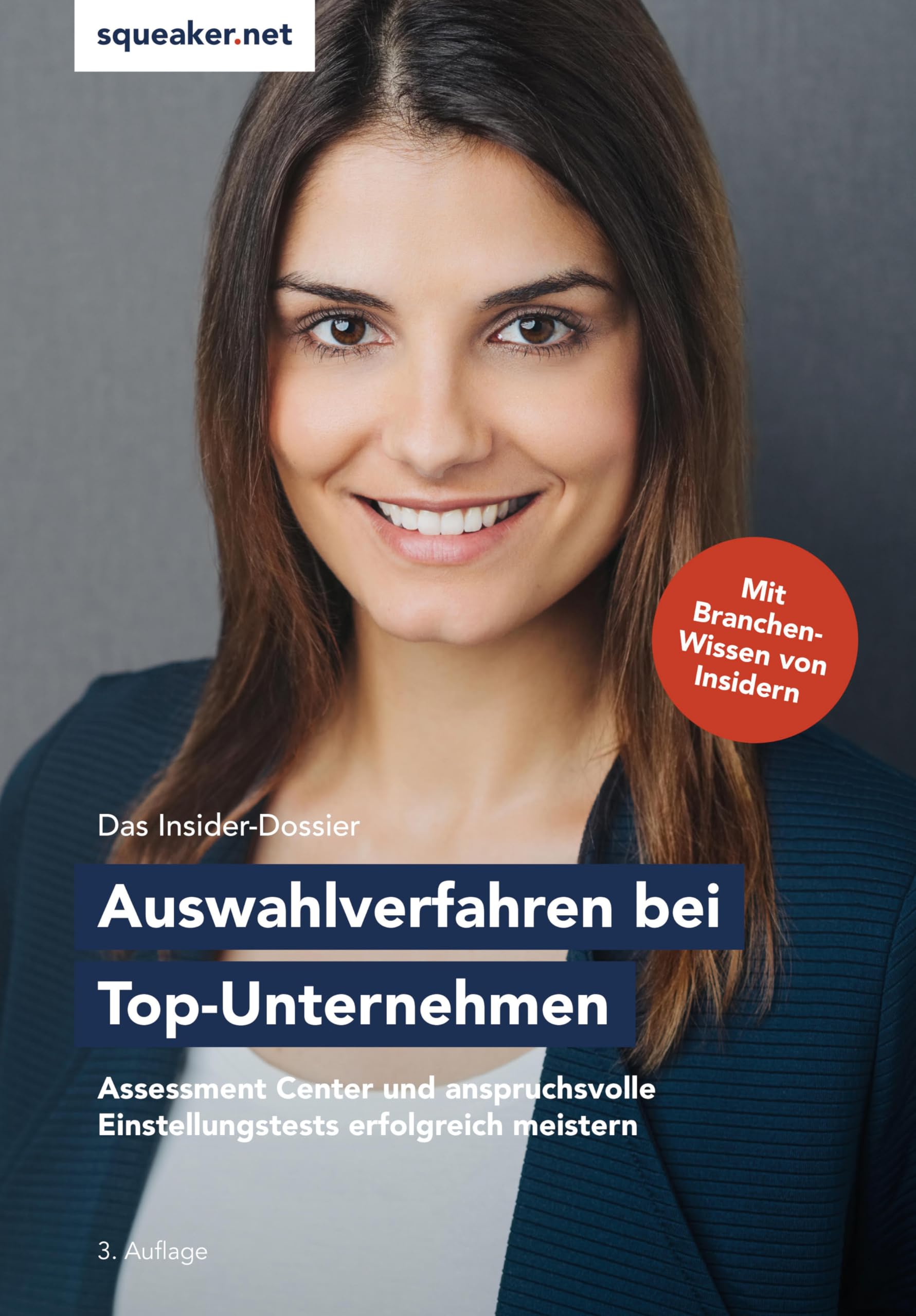 Das Insider-Dossier: Auswahlverfahren bei Top-Unternehmen book