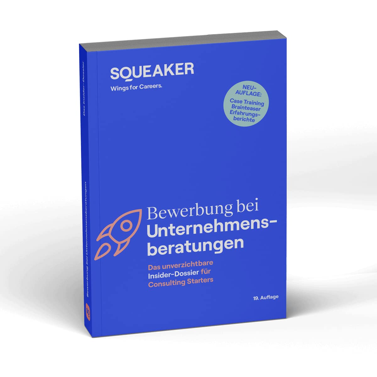 Das Insider-Dossier: Bewerbung bei Unternehmensberatungen: Consulting Cases meistern Business, Finance & Career