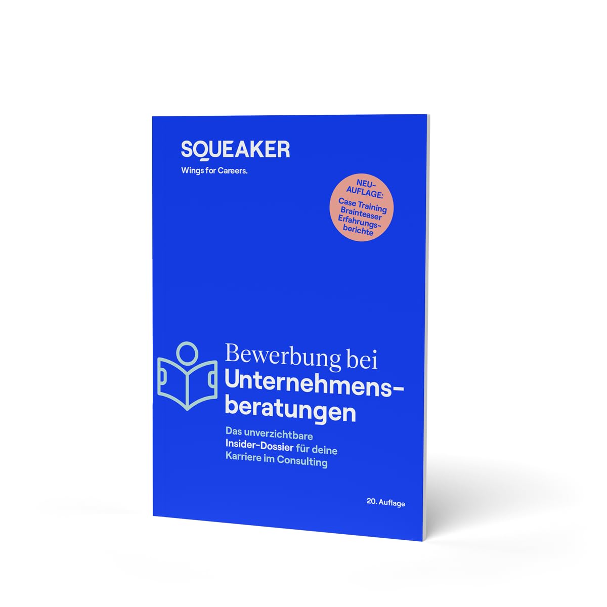 Das Insider-Dossier: Bewerbung bei Unternehmensberatungen: Consulting Cases meistern Business, Finance & Career