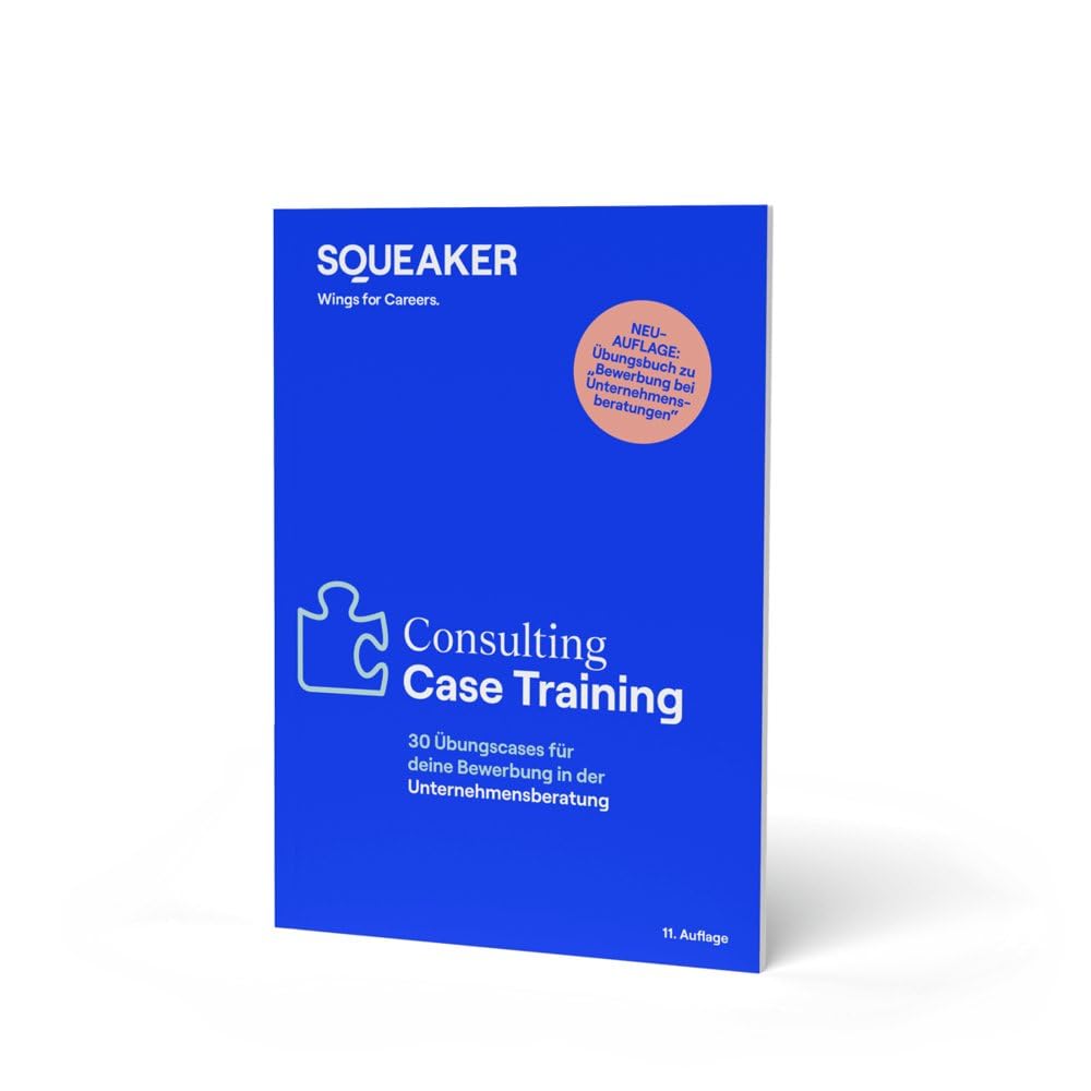 Das Insider-Dossier: Consulting Case-Training: 30 Übungscases für die Bewerbung in der Unternehmensberatung Business, Finance & Career