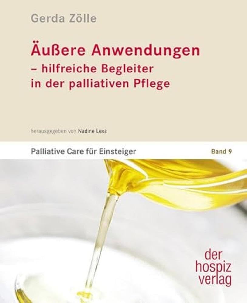 Äußere Anwendungen: Palliative Care für Einsteiger | Band 9 Medicine