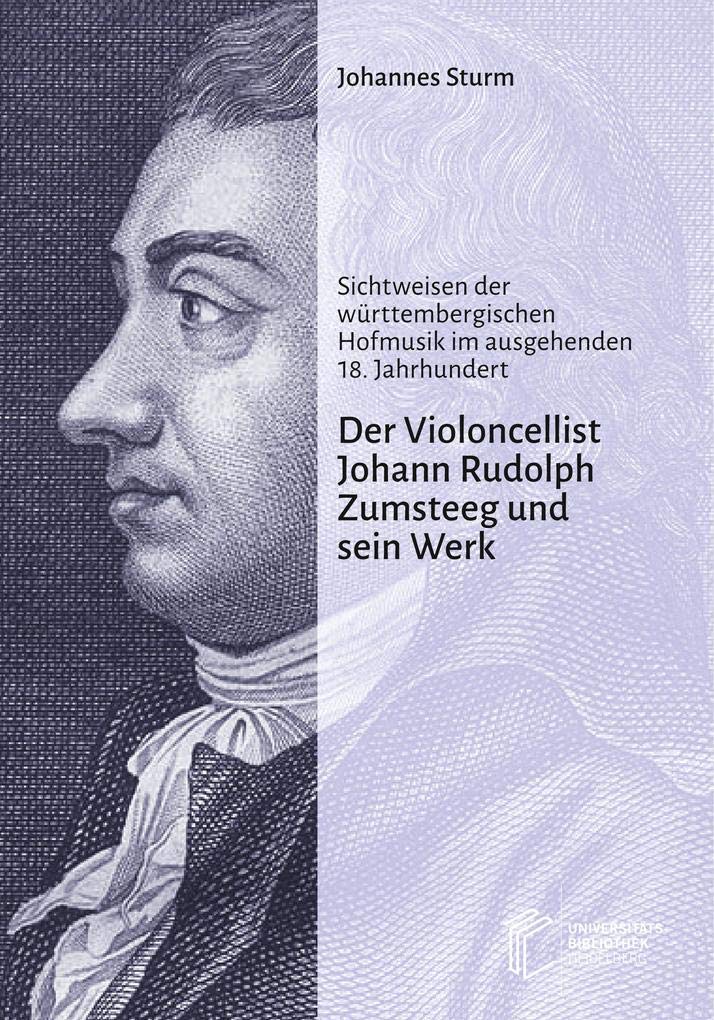 Der Violoncellist Johann Rudolph Zumsteeg und sein Werk Art & Literature