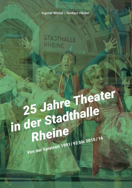 25 Jahre Theater in der Stadthalle Rheine Film, Art & Culture
