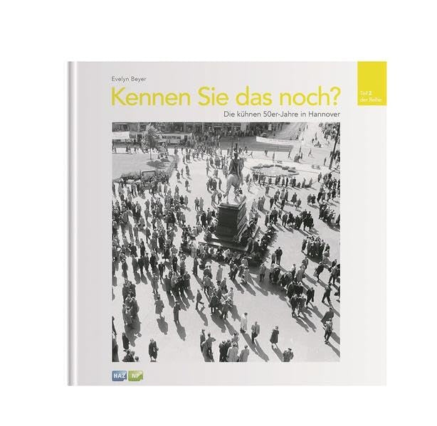 Kennen Sie das noch?: Die kühnen 50er Jahre in Hannover Fiction