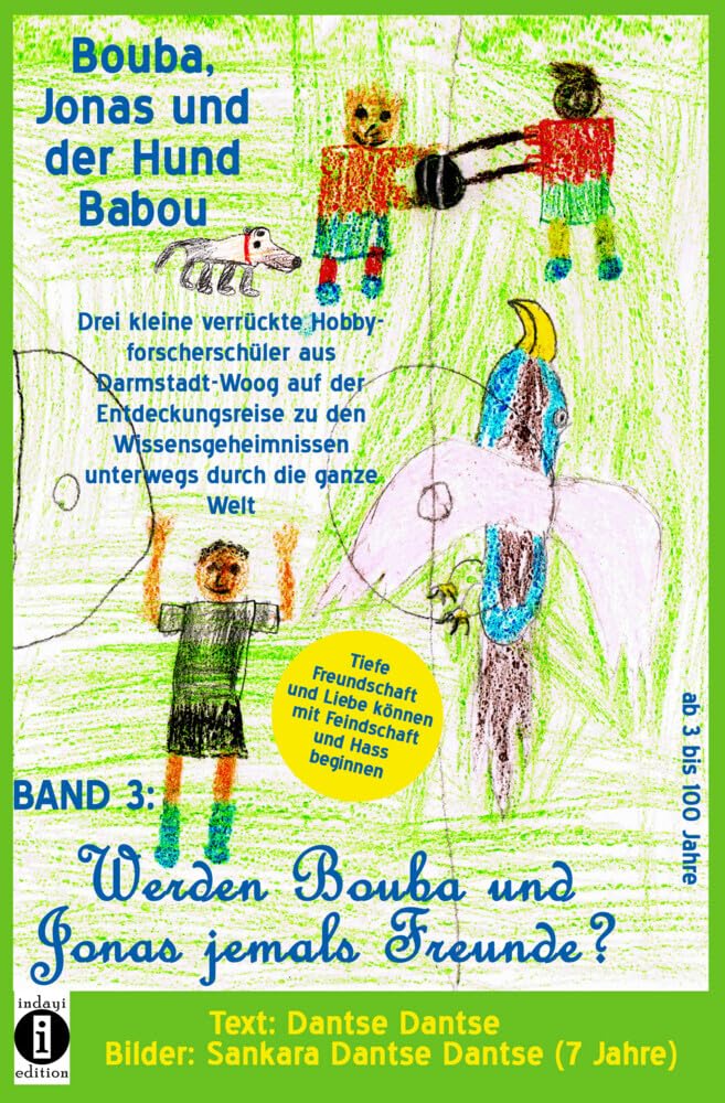Bouba, Jonas und der Hund Babou – Band 3: Werden Bouba und Jonas jemals Freunde?: Die Geschichte von einem schwarzen und einem weißen Jungen, die sich ... spielen müssen (Farbausgabe) Politics & History
