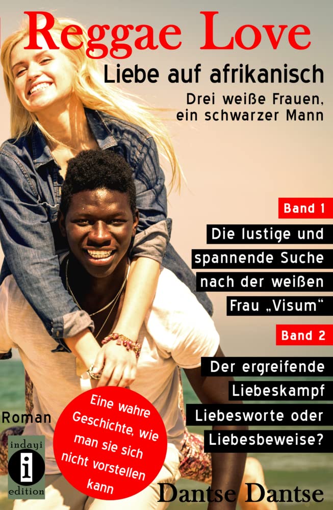 Reggae Love - Liebe auf afrikanisch: Drei weiße Frauen, ein schwarzer Mann: Sammelband - Band 1: Die lustige und spannende Suche nach der weißen "Frau ... Liebeskampf – Liebesworte oder Liebesbeweise? Social Sciences