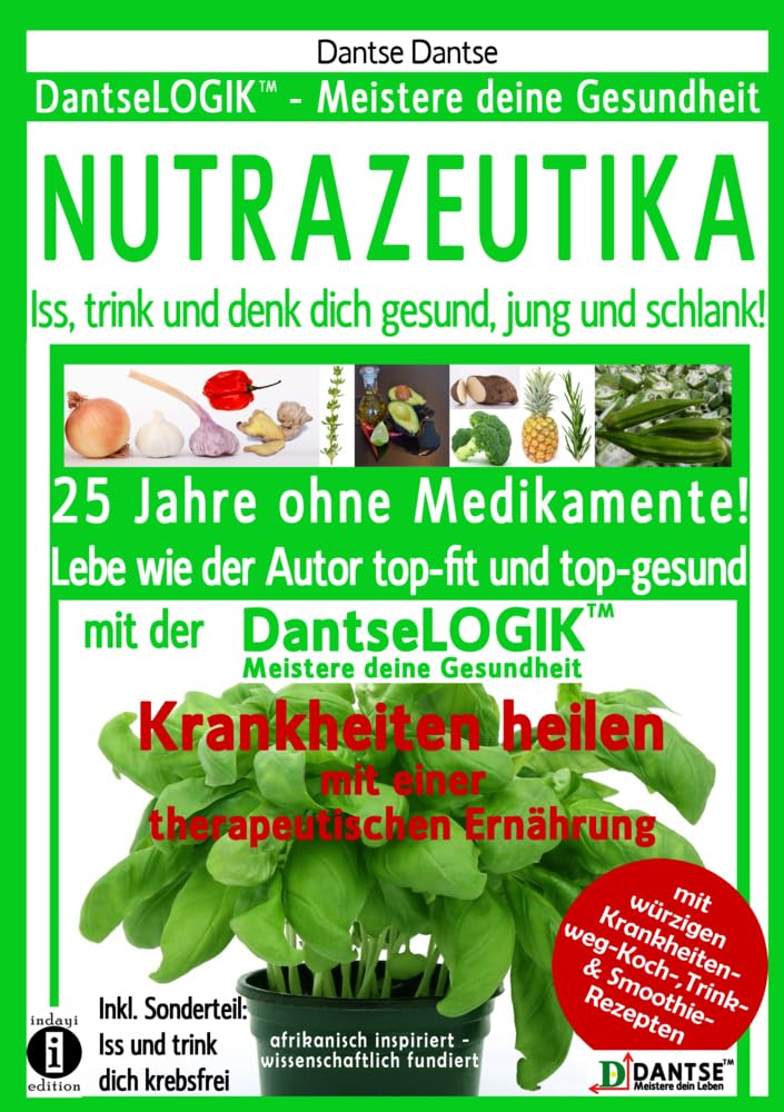 NUTRAZEUTIKA - Iss, trink und denk dich gesund, jung und schlank! Medicine