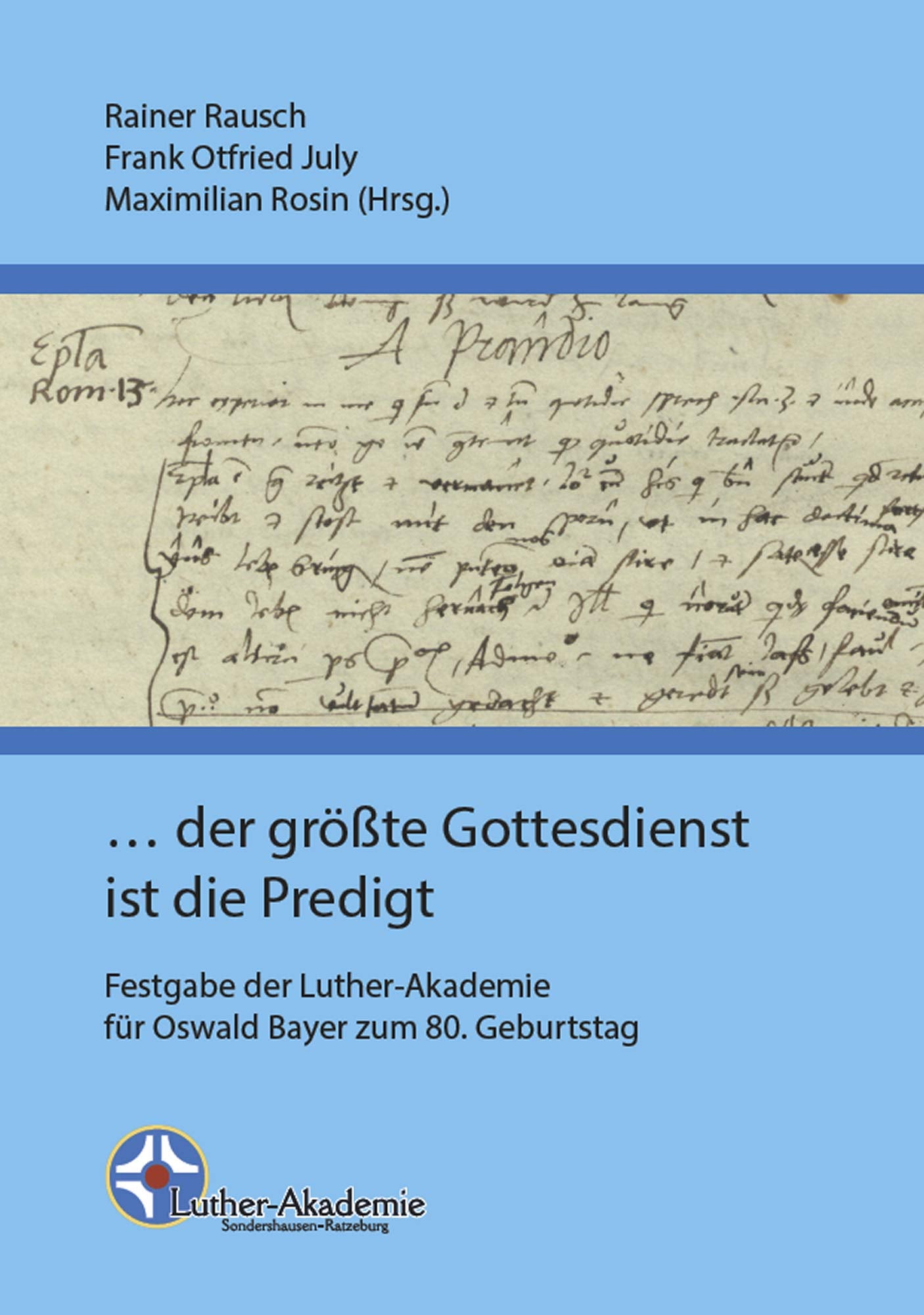 ... der größte Gottesdienst ist die Predigt book