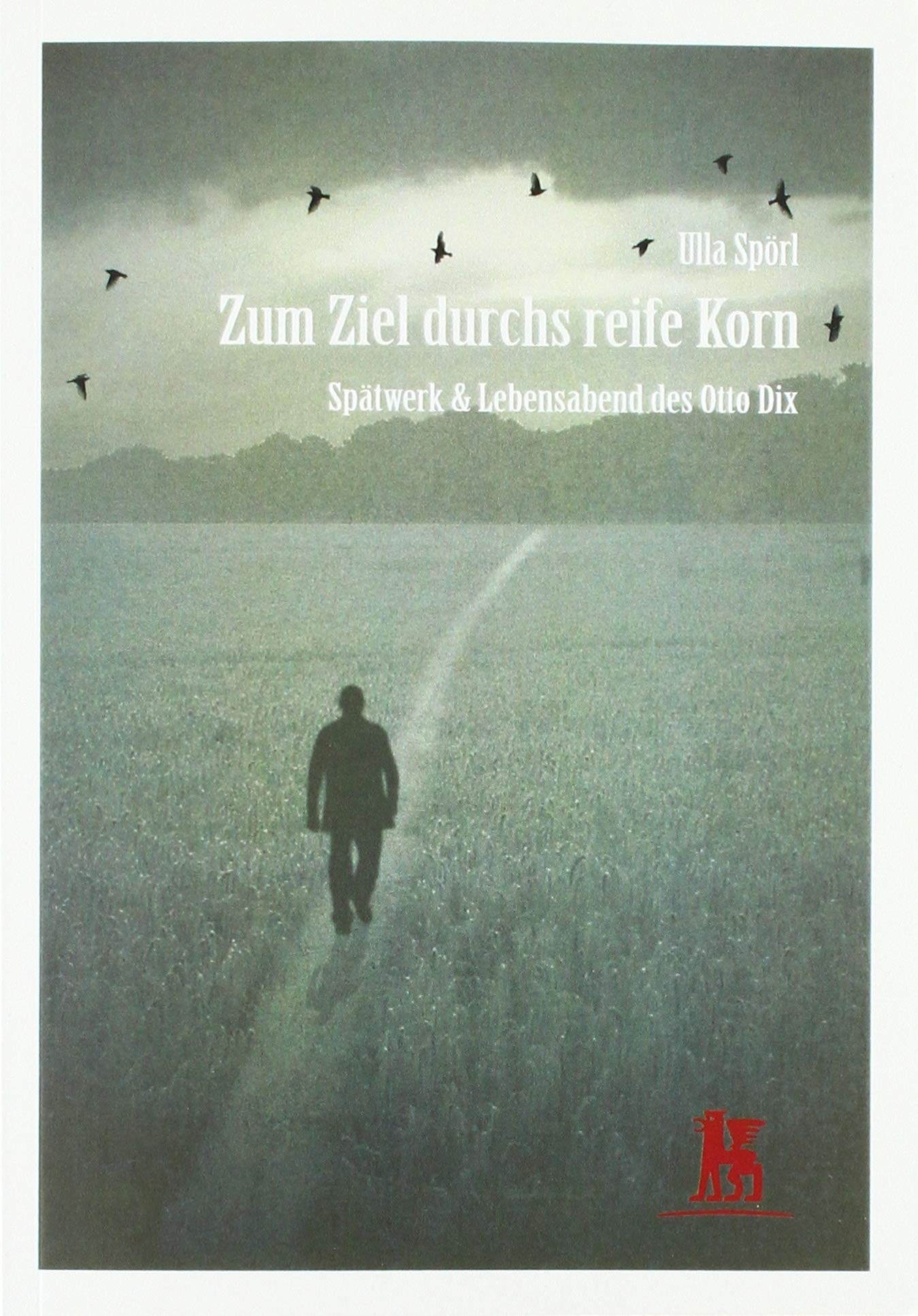 Zum Ziel durchs reife Korn Contemporary literature