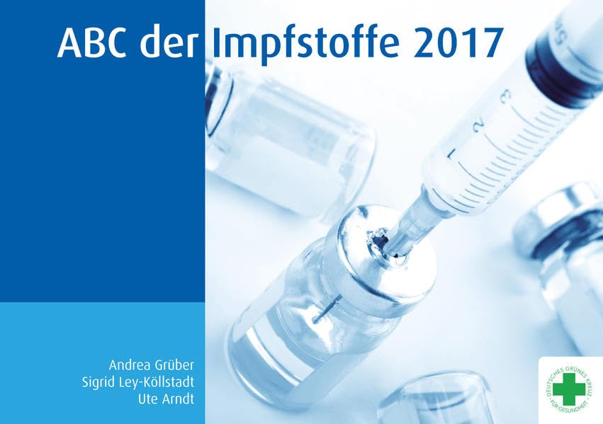 Grüber, A: ABC der Impfstoffe 2017 Medicine Books