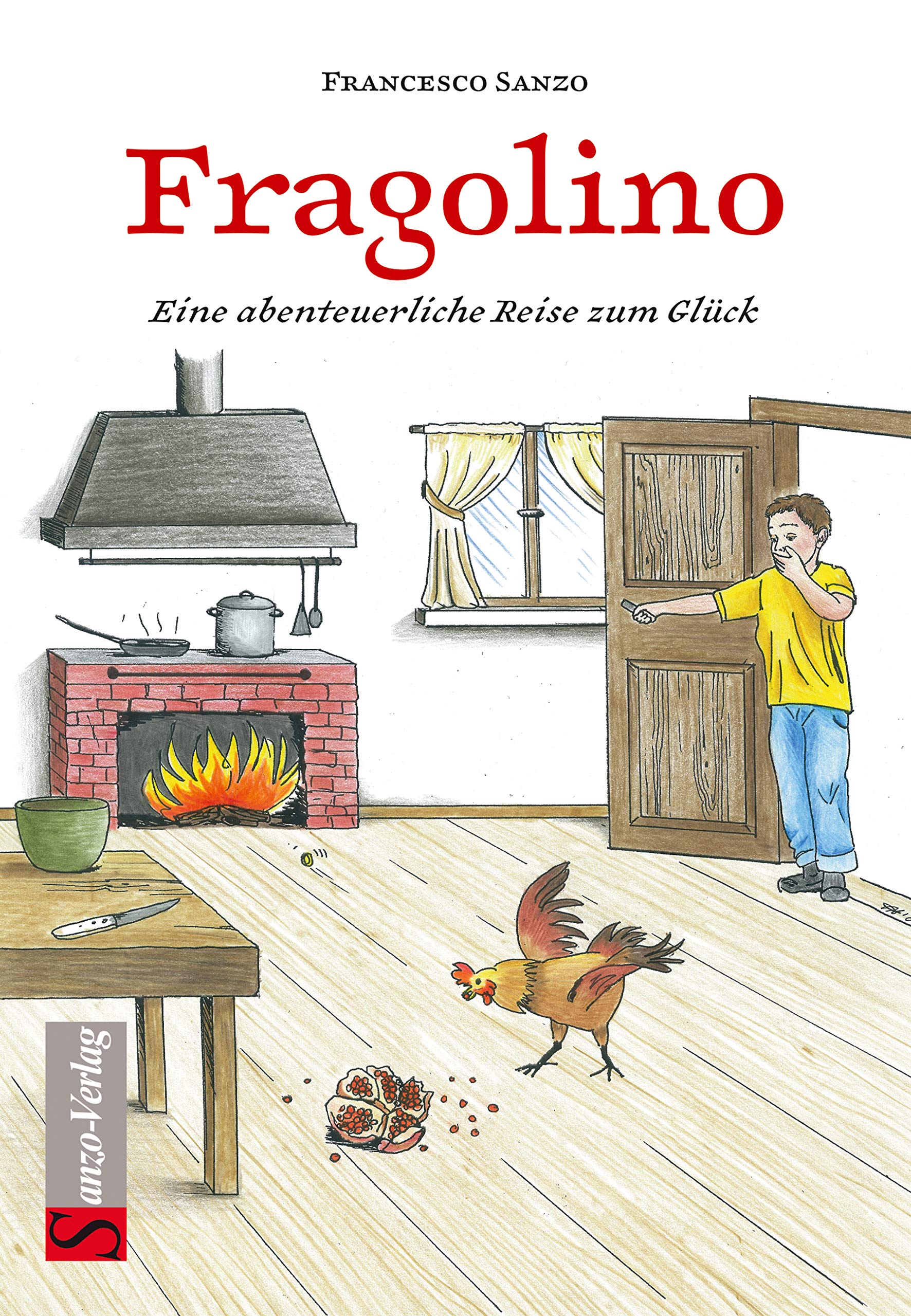 Fragolino: Eine abenteuerliche Reise zum Glück Children's books
