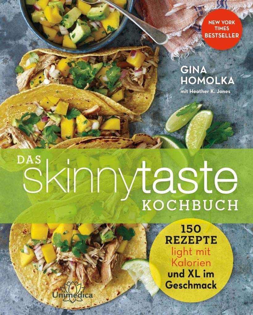 Das Skinnytaste Kochbuch: 150 Rezepte light an Kalorien und XL im Geschmack book