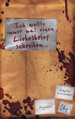 Ich wollte immer mal einen Liebesbrief schreiben ... Essays & Short Stories