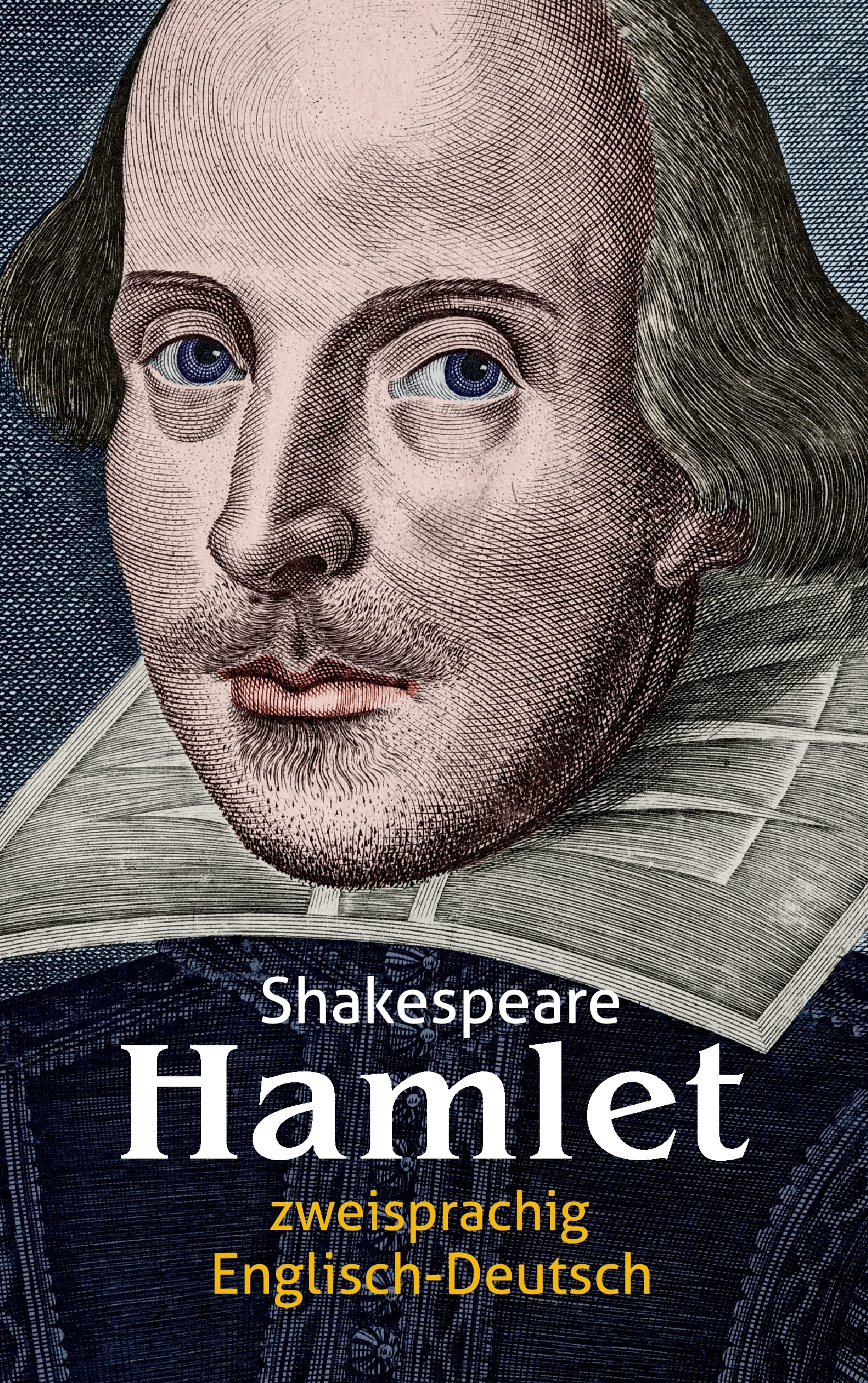 Hamlet. Shakespeare. Zweisprachig: Englisch-Deutsch Drama