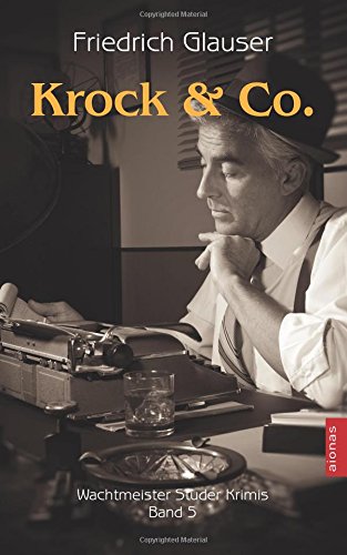 Krock & Co. (aionas krimi) (Wachtmeister Studer Krimis, Band 5) Contemporary literature