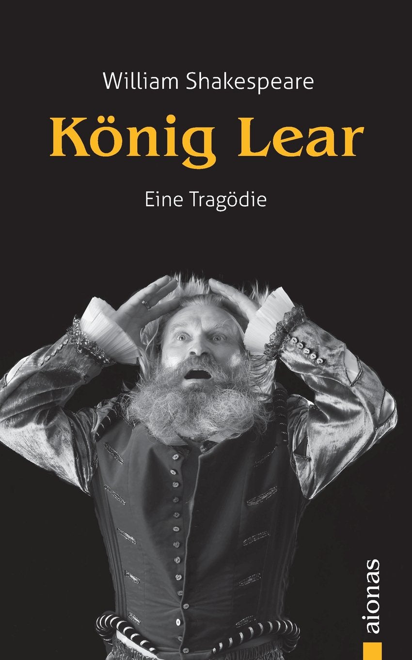 König Lear: William Shakespeare. (Bibliothek der Weltliteratur): Eine Tragödie Drama