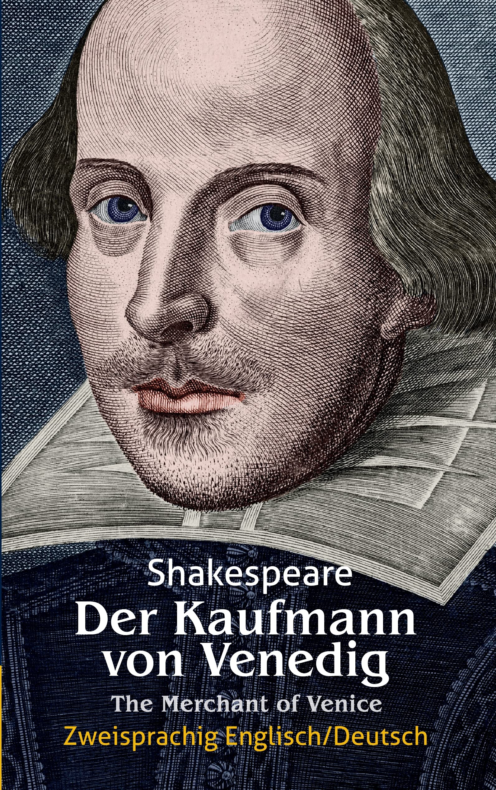 Der Kaufmann von Venedig. Shakespeare. Zweisprachig: Englisch-Deutsch / The Merchant of Venice Drama