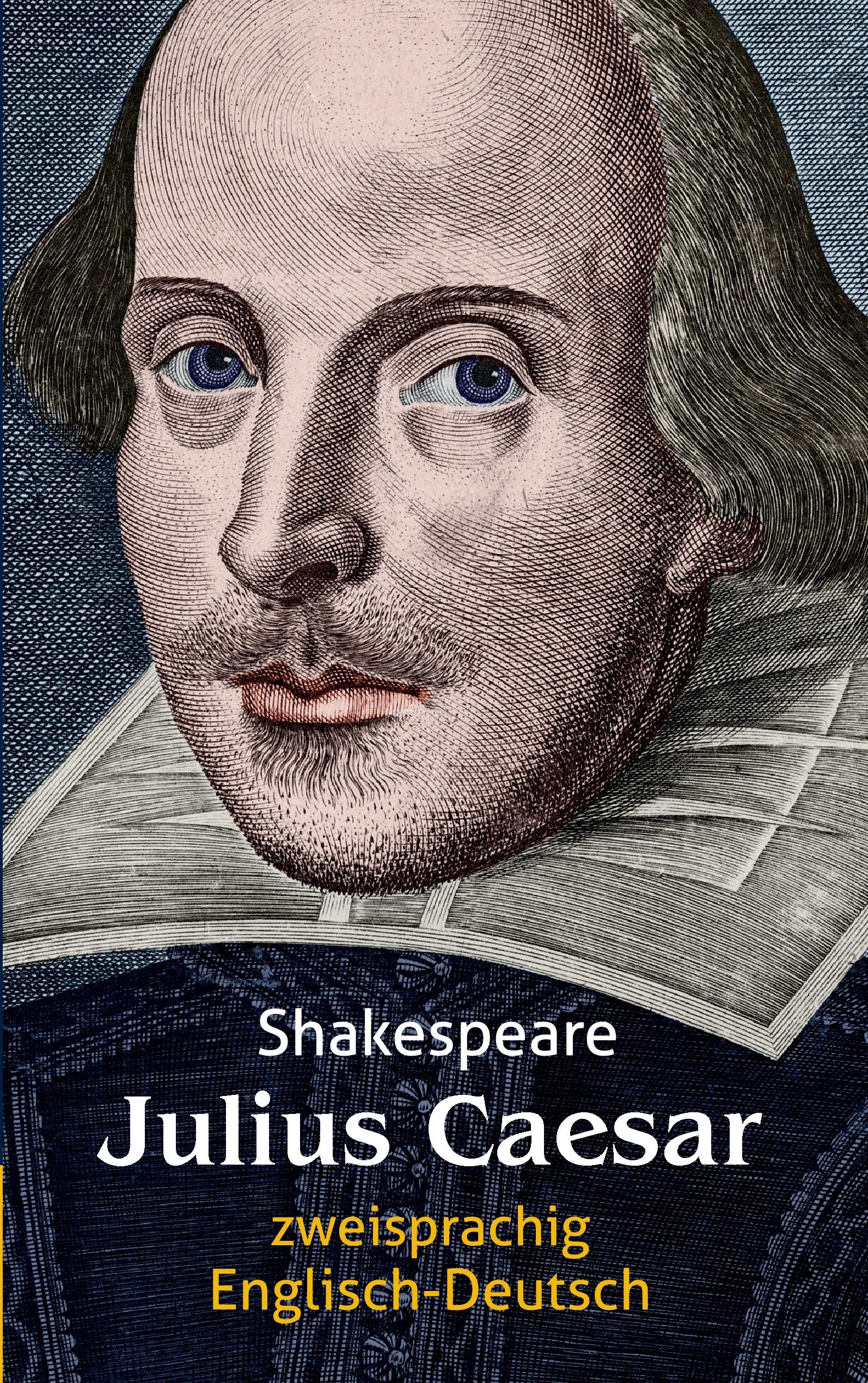 Julius Caesar: Shakespeare: Zweisprachig. Englisch-Deutsch / Julius Cäsar Drama