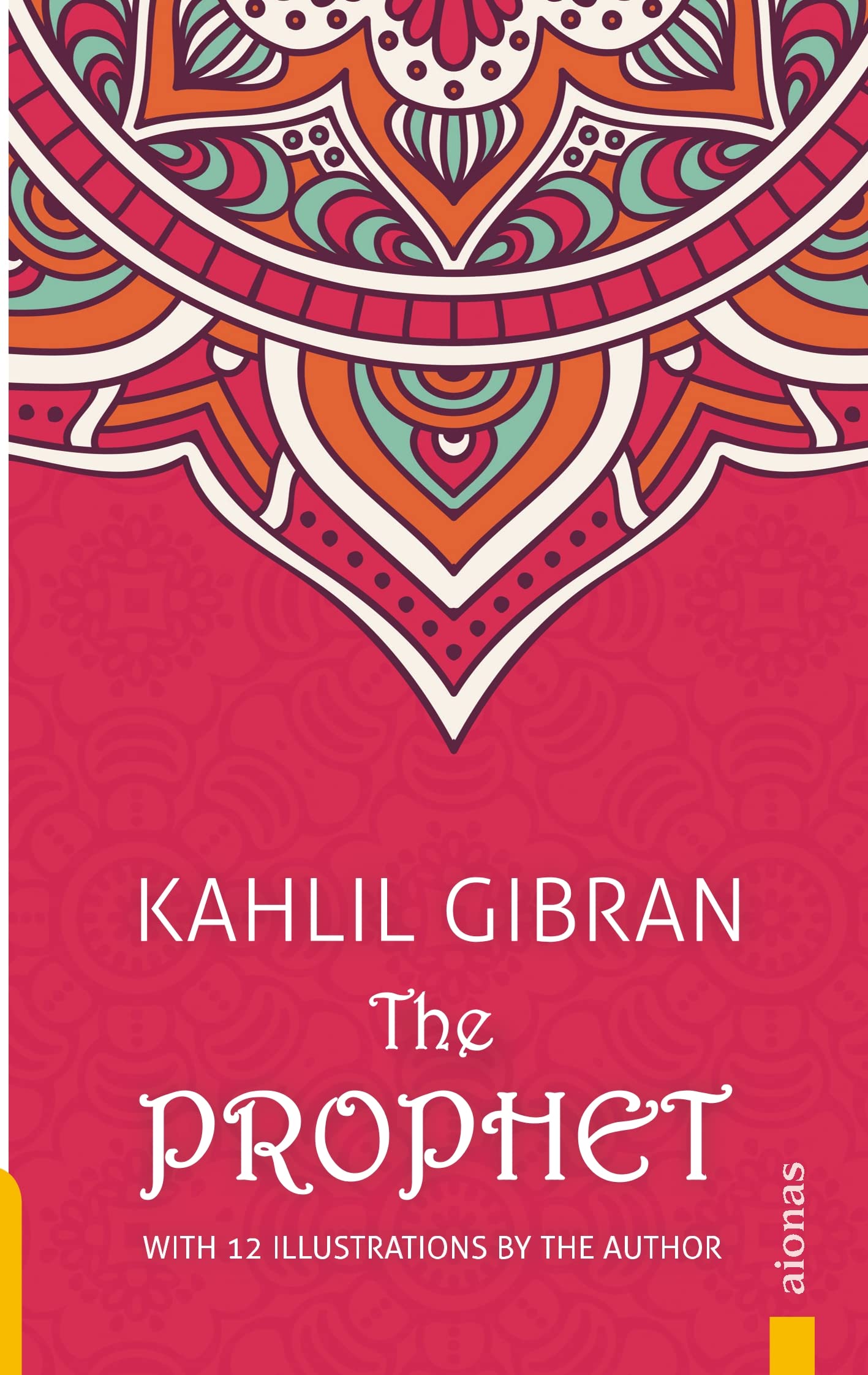 The Prophet. Kahlil Gibran. With 12 Illustrations by the Author Philosophy