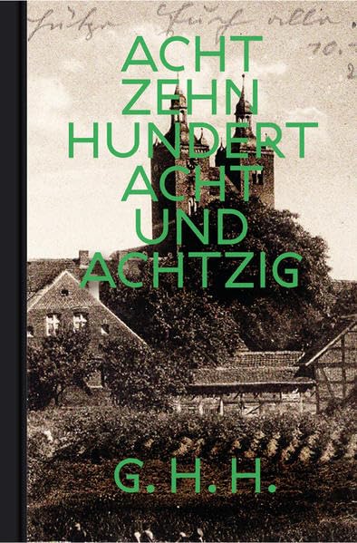 ACHTZEHNHUNDERTACHTUNDACHTZIG: Novelle Historical Fiction